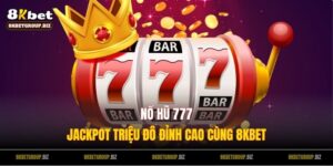 Nổ Hũ 777 - Đấu Trường Jackpot Triệu Đô Đỉnh Cao